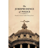 The Jurisprudence of Police: Toward a General Unified Theory of Law - Paperback