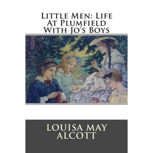 Little Men: Life At Plumfield With Jo's Boys - Paperback