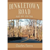 Dinkletown Road: Part One and Two - Hardcover