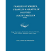 Families of Warren, Franklin & Granville Counties, North Carolina. Revised. Families: King, Tharrington, Timberlake, Shearin, Winston, Harris, Dowtin, - Paperback
