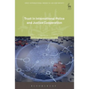 Trust in International Police and Justice Cooperation - Paperback