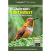 All about Birds Northwest: Northwest Us and Canada - Paperback