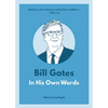 Bill Gates: In His Own Words - Paperback