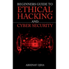 Beginners Guide To Ethical Hacking And Cyber Security - Paperback