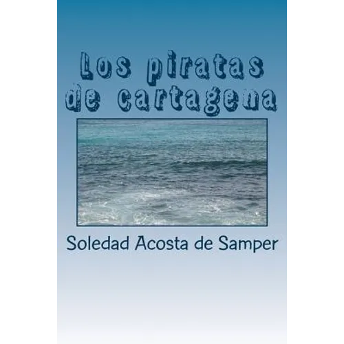 Los piratas de cartagena - Paperback