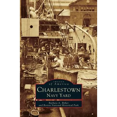Charlestown, Navy Yard - Hardcover