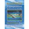BACKSTROKE Competitive Swimming Drills: Containing over 65 BACKSTROKE drills - Paperback