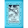 Thumbelina: Original and Unabridged - Paperback