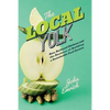 The Local Yolk: Beer, Backyard Chickens, and The Business of Building a Sustainable Food System - Paperback