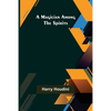 A Magician Among the Spirits - Paperback