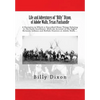 Life and Adventures of "Billy" Dixon, of Adobe Walls, Texas Panhandle: A Narrative in Which is Described Many Things Relating to the Early Southwest, - Paperback