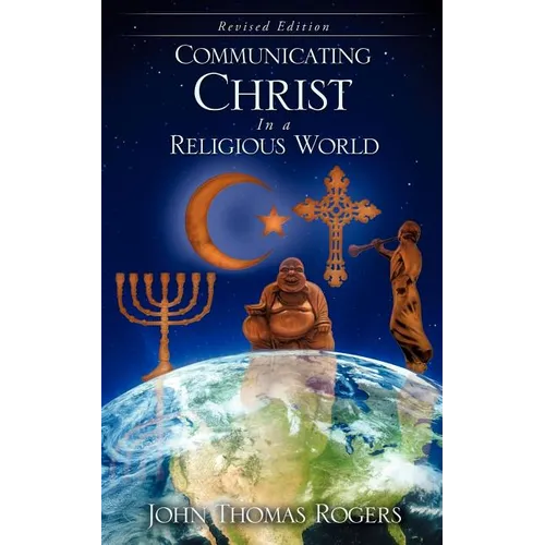 Communicating Christ In a Religious World - Paperback