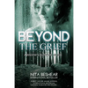 Beyond the Grief: A Widow's Survival Guide - Paperback