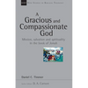A Gracious and Compassionate God: Mission, Salvation and Spirituality in the Book of Jonah Volume 26 - Paperback