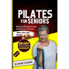 Pilates for seniors: Step by Step Guide to Safe and Effective Exercise - Paperback
