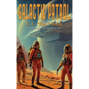 Galactic Patrol: A Positronic Book - Hardcover