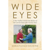 Wide Eyes: A War Orphan Unlocks the Mystery of Her Latvian Roots after Seventy Years - Paperback