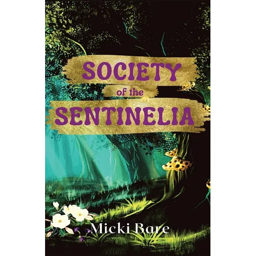 Society of the Sentinelia: Zahra of the Uwharries - Paperback