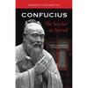 Confucius: The Secular as Sacred - Paperback