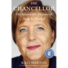 The Chancellor: The Remarkable Odyssey of Angela Merkel - Hardcover