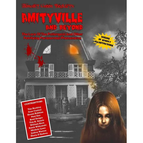 Amityville And Beyond: The Lore Of The Poltergeist - Paperback