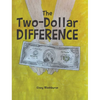 The Two-Dollar Difference - Hardcover