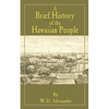 A Brief History of the Hawaiian People - Paperback