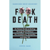 Hardcore Grief Recovery: An Honest Guide to Getting Through Grief Without the Condolences, Sympathy, and Other Bs - Paperback