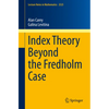 Index Theory Beyond the Fredholm Case - Paperback