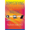 Demystifying Dissertation Writing: A Streamlined Process from Choice of Topic to Final Text - Paperback
