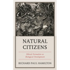 Natural Citizens: Ethical Formation as Biological Development - Hardcover