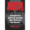 Manson Exposed: A Reporter's 50-Year Journey into Madness and Murder - Paperback