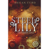 Steel Lily - Paperback