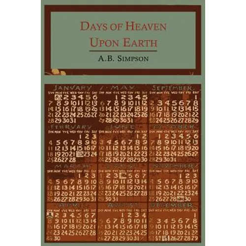 Days of Heaven Upon Earth: A Year Book of Scripture Texts and Living Truth - Paperback