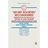 Secret Societies Reconsidered: Perspectives on the Social History of Early Modern South China and Southeast Asia: Perspectives on the Social History o - Paperback
