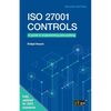 ISO 27001 Controls: A guide to implementing and auditing, Second edition - Paperback