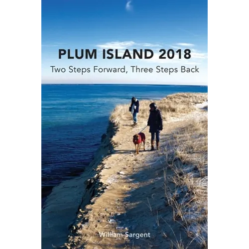 Plum Island; Two Steps Forward, Three Steps Backwards 2018 - Paperback