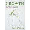 Growth: A Mother, Her Son, and the Brain Tumor They Survived - Paperback