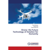 Drone: the Future Technology of Aviation for Humanity - Paperback