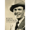 Eddy Arnold: His Life and Times - Paperback