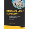 Introducing Spring Framework 6: Learning and Building Java-Based Applications with Spring - Paperback