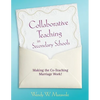 Collaborative Teaching in Secondary Schools: Making the Co-Teaching Marriage Work! - Paperback