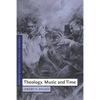 Theology, Music and Time - Paperback