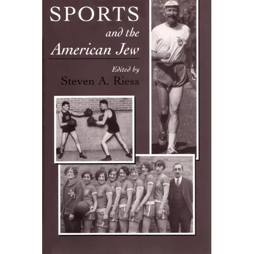 Sports and the American Jew: Steven A. Riess - Paperback