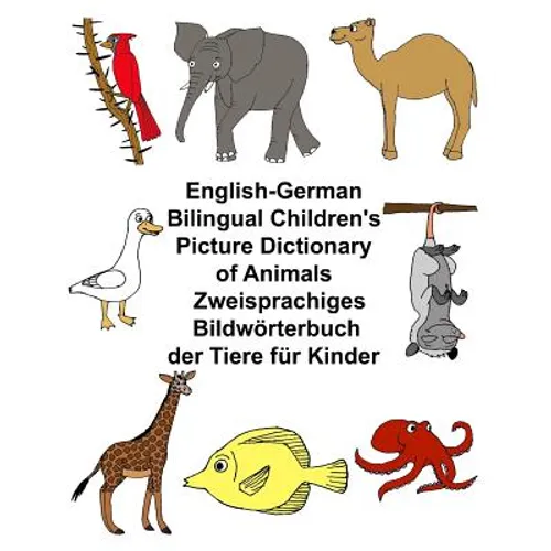 English-German Bilingual Children's Picture Dictionary of Animals Zweisprachiges Bildwörterbuch der Tiere für Kinder - Paperback