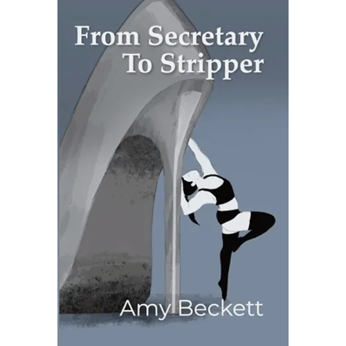 From Secretary To Stripper - Paperback