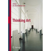 Thinking Art - Hardcover