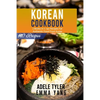 Korean Cookbook: 2 Books In 1: 140 Recipes For Authentic Food From Korea - Paperback