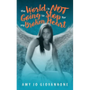 The World is Not Going to Stop for my Broken Heart - Paperback
