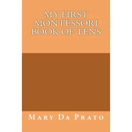 My First Montessori Book of Tens - Paperback